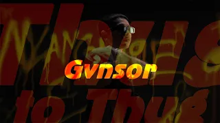 Gvnsor - Thug to thug