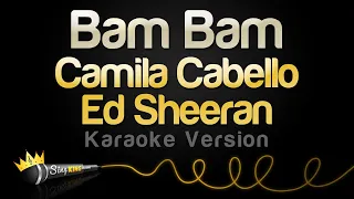 Camila Cabello, Ed Sheeran - Bam Bam (Karaoke Version)