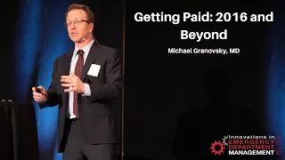 Getting Paid: 2016 and Beyond | Creating a World-Class Emergency Department