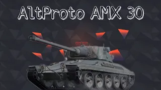 Обзор ALTPROTO AMX 30 танк за марафон || Такого кактуса давно не было