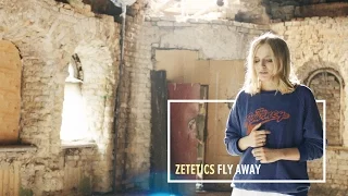 Zetetics — Fly Away [Official Music Video]