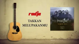 Radja - Takkan Melupakanmu