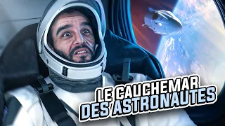 LE CAUCHEMAR DES ASTRONAUTES !