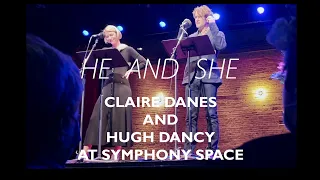 Hugh Dancy and Claire Danes at Symphony Space performing He and She (CAPTIONED)