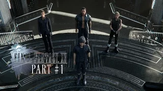 Final Fantasy XV Full Game (PS4) Gameplay Walkthrough Part 1 No Commentary @ 1080p HD