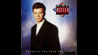 Rick Astley - Whenever You Need Somebody (1987, first press, vinyl rip)