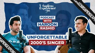 Unforgettable 2000's Singer | Sapiens Experience with Uzair Episode 9 ft. Haroon Rashid