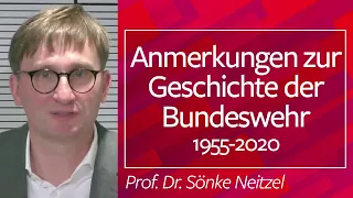 Anmerkungen zur #Geschichte der #Bundeswehr 1955-2020 - Prof. Dr. Sönke Neitzel, 04.10.21