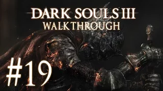 Dark Souls 3 Walkthrough Ep. 19 - Champion Gundyr