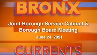 BronxCurrent: Joint Borough Service Cabinet & Borough Board Meeting