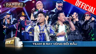 Vòng Đối Đầu Team B Ray: Full 4 bản rap đỉnh của chớp, nhận mưa nón Vàng| Rap Việt 2023