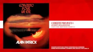 « Concerto pour un été » - Alain Patrick - Remasterisé