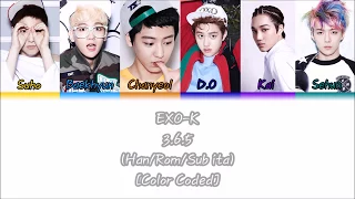 EXO-K - 3.6.5 (Han/Rom/Sub ita) [Color Coded]