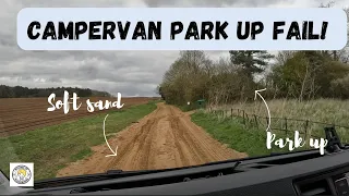 Campervan park up FAIL!