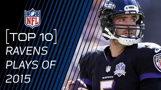 Top 10 Ravens Plays of 2015 | #TopTenTuesdays | NFL