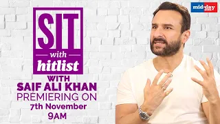 Saif Ali Khan on ex-wife Amrita Singh,  Nepotism and Sacred Games 2 | Sit With Hitlist Promo