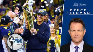 CFB Insider Bruce Feldman: How Harbaugh Turned Michigan into National Champs | The Rich Eisen Show