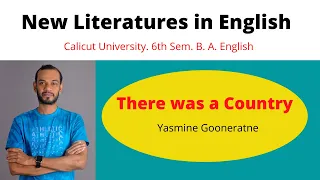 New Literatures in English. There was a country by Yasmine Gooneratne summary. 6th Sem BA English.