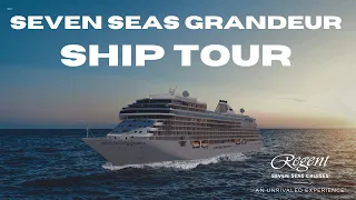 Seven Seas Grandeur Ship Tour!  Regent Seven Seas New Luxury Cruise Ship!