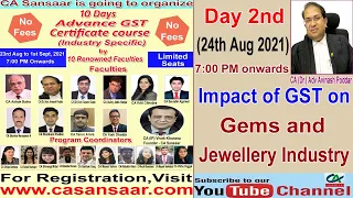 Impact of GST on Gems & Jewellery Industry | 10 Days GST Advance Certificate Course - Day 2