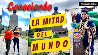 Fui a conocer la mitad del mundo. En familia