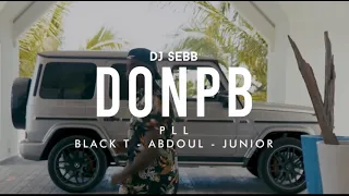 PLL, Black T, Junior, Abdoul, Dj Sebb - DONPB