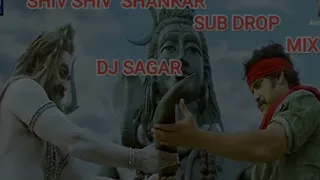 SHIV SHIV SHANKAR SUB DROP SOUND CHECK MIX DJ SAGAR