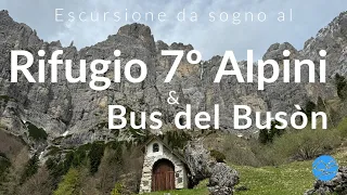 Rifugio 7º Alpini e Bus del Busòn - Escursione da sogno nel cuore delle Dolomiti Bellunesi