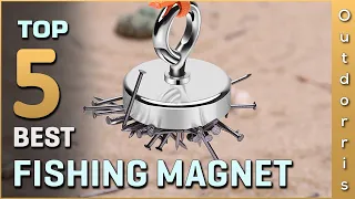 Top 5 Best Fishing Magnets Review in 2023 | Buying Guide