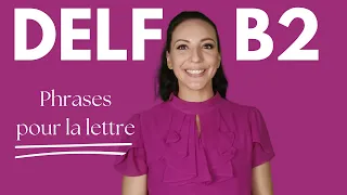 Production écrite DELF B2 : les phrases INDISPENSABLES pour la lettre formelle