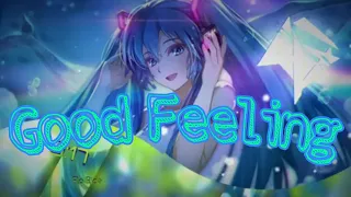 Nightcore - Good Feeling ( Flo Rida )