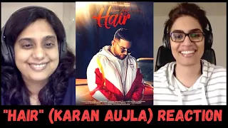 Hair (Karan Aujla) REACTION!! || Deep Jandu