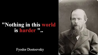 Fyodor Dostoevsky Quotes  that tell a lot about ourselves | Life Changing Quotes