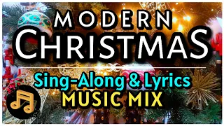 🎶✨️🎄Modern Christmas Music Mix [Sing-Along Songs and Lyrics]