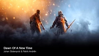 Battlefield 1 - Dawn Of A New Time [ 1 Hour ] - HQ Extended Version
