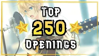 My Top 250 Anime Openings | I bet we don't agree