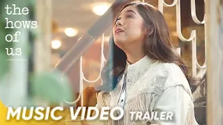 Kahit Maputi Na Ang Buhok Ko Music Video Trailer | Moira Dela Torre | 'The Hows Of Us'