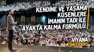 Kendine ve Yaşama Küsenlere İmanın Tadı İle Ayakta Kalma Formülü - Viyana Konferansı |Mehmet Yıldız