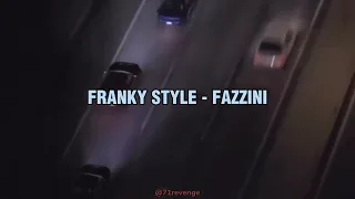 Franky Style, Fazzini • MARIHUANA | letra
