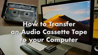 Audio Cassette Tape to your Computer (Mac or PC) - Cassette Tape to mp3