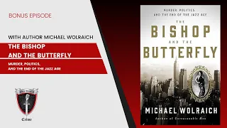 The Bishop and the Butterfly. A conversation with author Michael Wolraich.