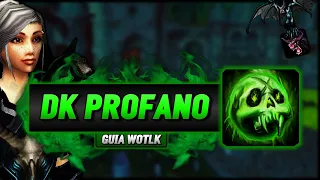 GUIA DK PROFANO PVP WOTLK - APRENDE A JUGAR DK PROFANO | BALTHA