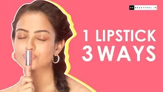 3 Ways To Use Lipstick | Lipstick Hacks Every Girl Needs To Know | Makeup Hacks | Be Beautiful