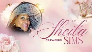 Celebration of Life: Remembering Our Regal Queen Reverend Dr. Sheila Crawford Sims