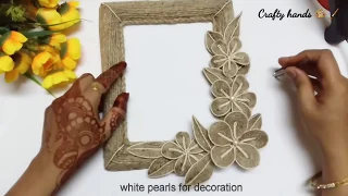 DIY photo frame / jute craft ideas by Crafty hands / how to make photoframe at home