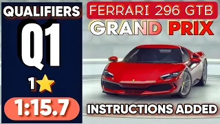 Asphalt 9 Ferrari 296 GTB Grand Prix Practice Qualifiers Q1 Touch Drive 1 star with instructions