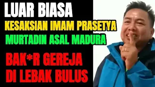 Kesaksian Murtadin Pembak*r Gereja Asal Madura