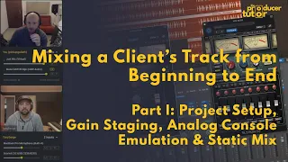 Mixing a Client's Track From Beginning to End (Part 1)