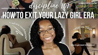 EXIT YOUR LAZY GIRL ERA | get your life together & become disciplined before 2024