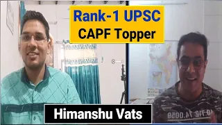 UPSC CAPF Topper Rank-1 | Himanshu Vats | Rank 1 UPSC CAPF (AC) Exam 2021 | UPSC Result | CAPF AC